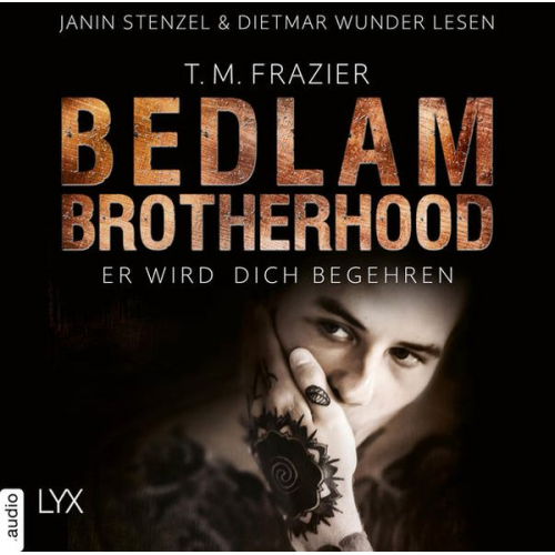 T. M. Frazier - Bedlam Brotherhood - Er wird dich begehren