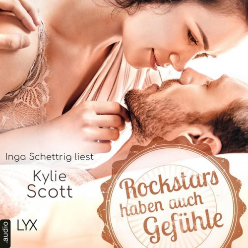 Kylie Scott - Rockstars haben auch Gefühle - Rockstars, Teil