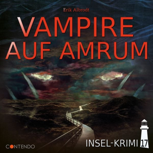 Erik Albrodt - Insel-Krimi 17: Vampire auf Amrum