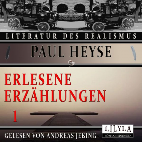 Paul Heyse - Erlesene Erzählungen 1