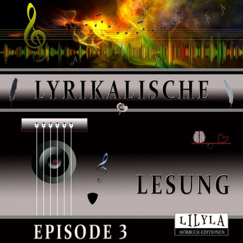 Various - Lyrikalische Lesung Episode 3