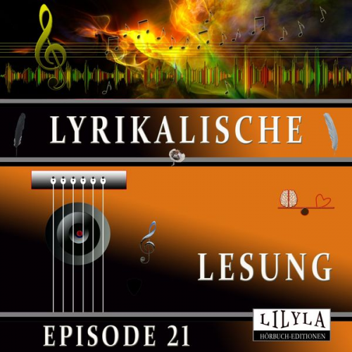 Ludwig Tieck - Lyrikalische Lesung Episode 21