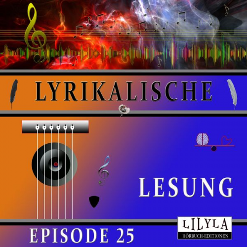 Rainer Maria Rilke - Lyrikalische Lesung Episode 25