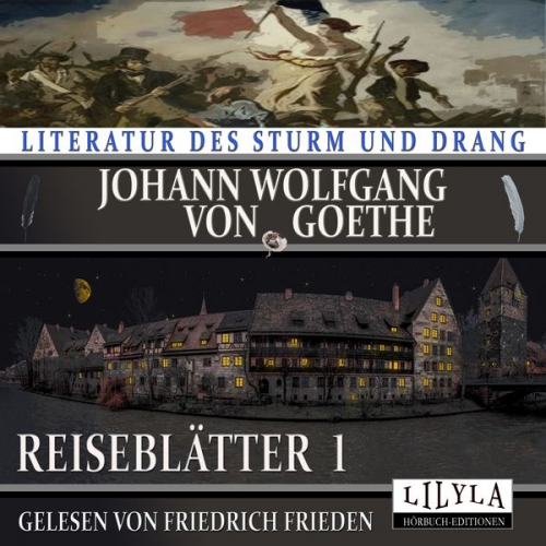 Johann Wolfgang von Goethe - Reiseblätter 1