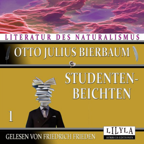 Otto Julius Bierbaum - Studentenbeichten 1