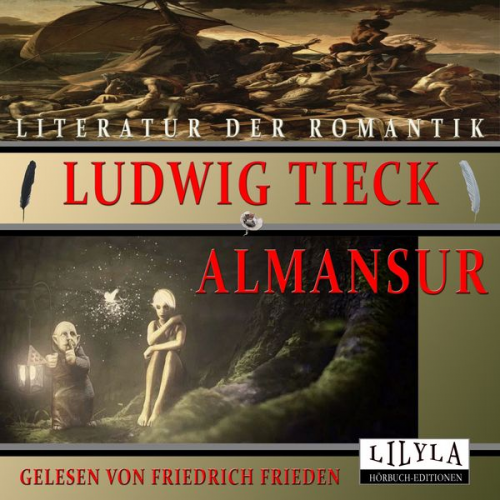 Ludwig Tieck - Almansur