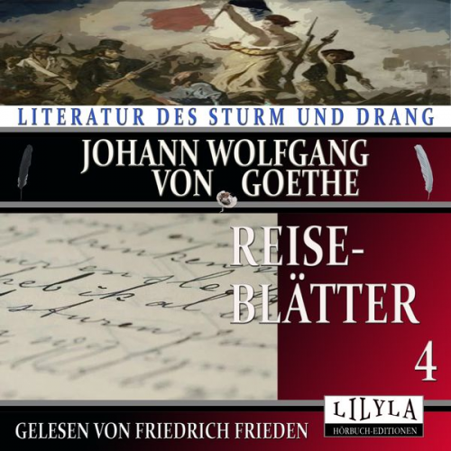 Johann Wolfgang von Goethe - Reiseblätter 4