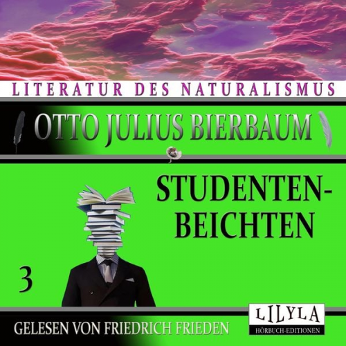 Otto Julius Bierbaum - Studentenbeichten 3