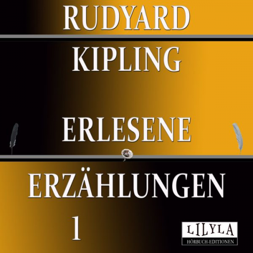 Rudyard Kipling Friedrich Frieden - Erlesene Erzählungen 1