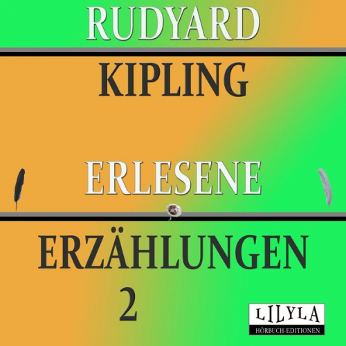 Friedrich Frieden Rudyard Kipling - Erlesene Erzählungen 2