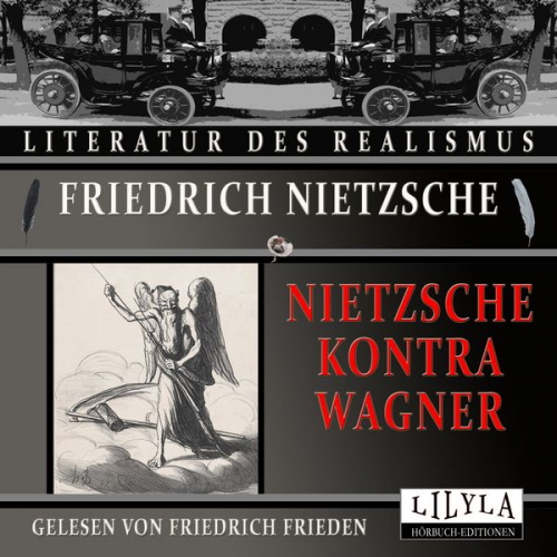 Friedrich Nietzsche - Nietzsche kontra Wagner