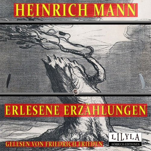 Heinrich Mann - Erlesene Erzählungen