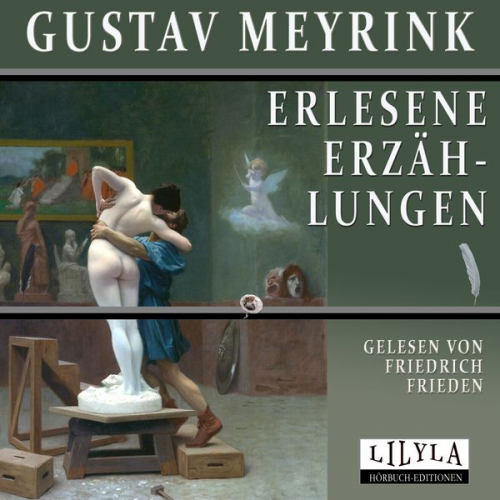 Gustav Meyrink - Erlesene Erzählungen