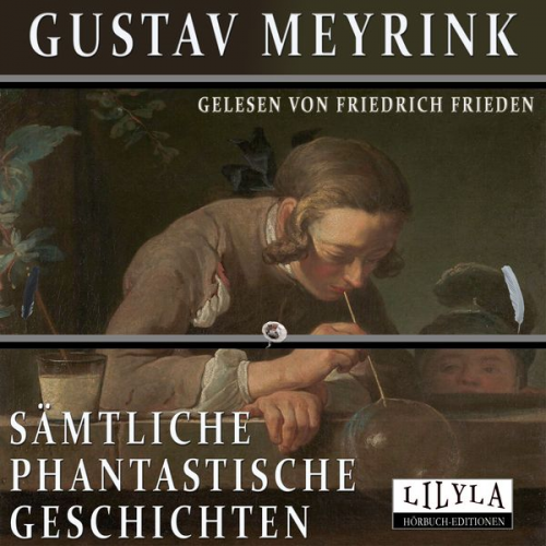 Gustav Meyrink - Sämtliche Phantastische Geschichten