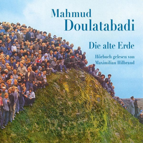 Mahmud Doulatabadi - Die alte Erde