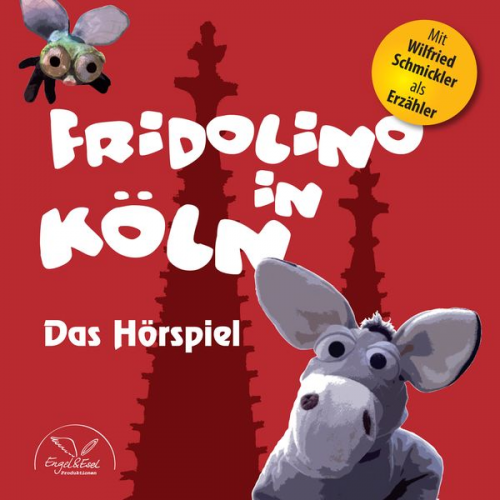 Engel & Esel - Fridolino in Köln (Hörspiel-CD mit Musik)