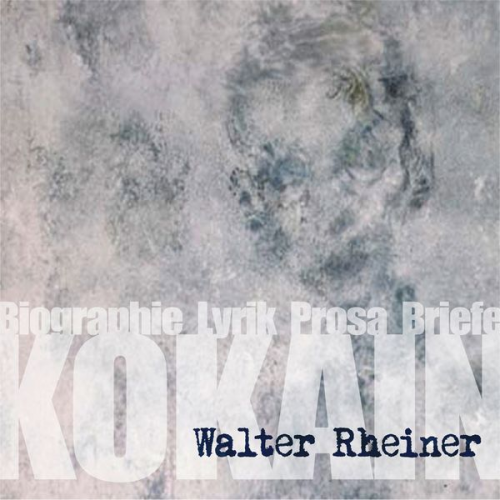 Walter Rheiner - Kokain