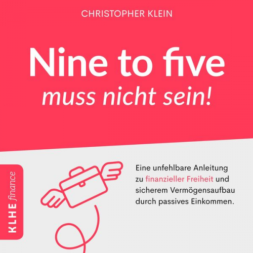 Christopher Klein - Nine to five muss nicht sein!