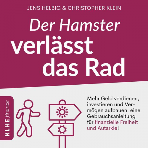 Christopher Klein Jens Helbig - Der Hamster verlässt das Rad