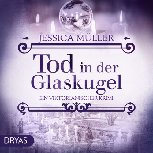 Jessica Müller - Tod in der Glaskugel