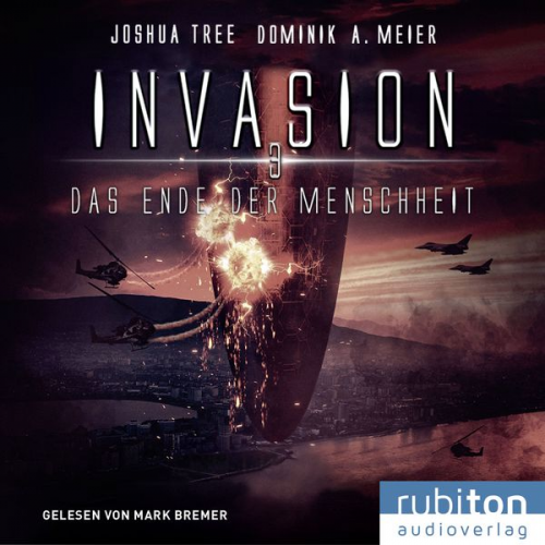 Joshua Tree Dominik A. Meier - Invasion 3: Das Ende der Menschheit