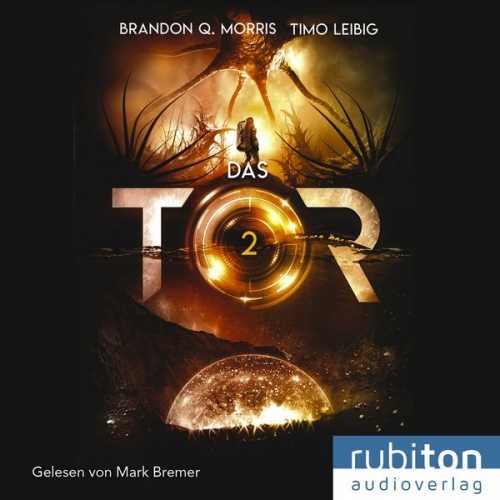 Timo Leibig Brandon Q. Morris - Das Tor 2