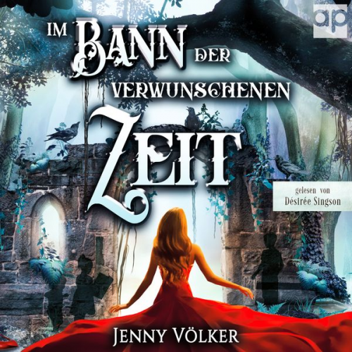 Jenny Völker - Im Bann der verwunschenen Zeit