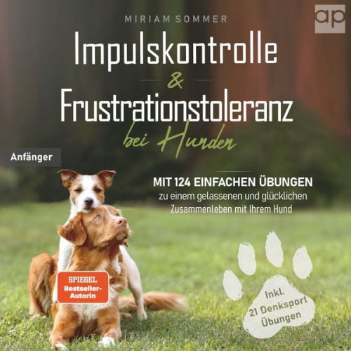 Miriam Sommer - Impulskontrolle und Frustrationstoleranz bei Hunden