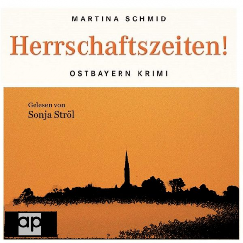 Martina Schmid - Herrschaftszeiten!