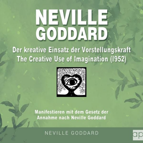 Fabio Mantegna - Neville Goddard - Der kreative Einsatz der Vorstellungskraft (The Creative Use Of Imagination 1952)