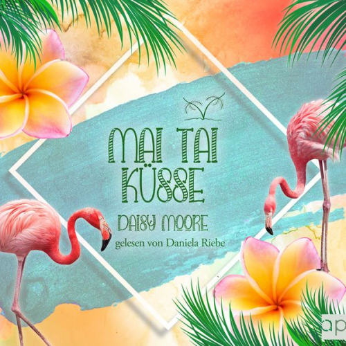 Daisy Moore - Mai Tai Küsse