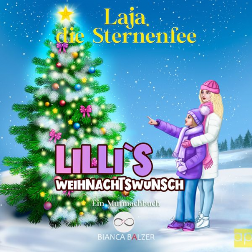 Bianca Balzer - Lilli`s Weihnachtswunsch