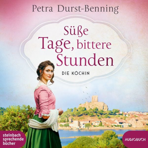 Petra Durst Benning - Süße Tage, bittere Stunden