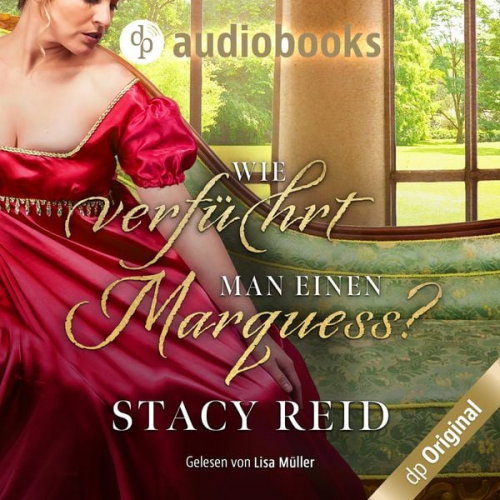 Stacy Reid - Wie verführt man einen Marquess?