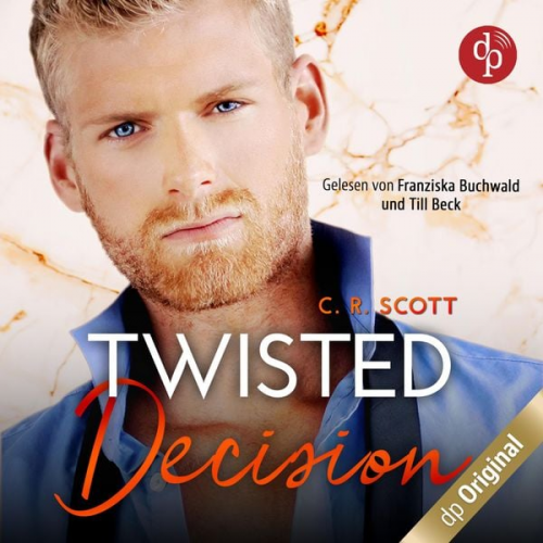 C. R. Scott - Twisted Decision