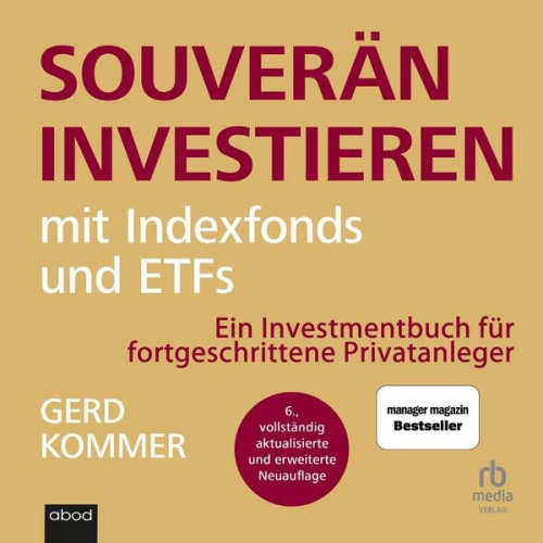 Gerd Kommer - Souverän investieren mit Indexfonds und ETFs