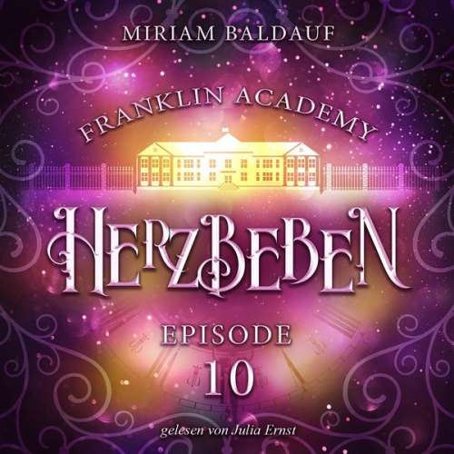 Miriam Baldauf - Franklin Academy, Episode 10 - Herzbeben