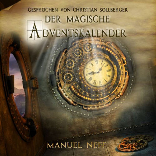 Sophie Lang Manuel Neff - Der magische Adventskalender