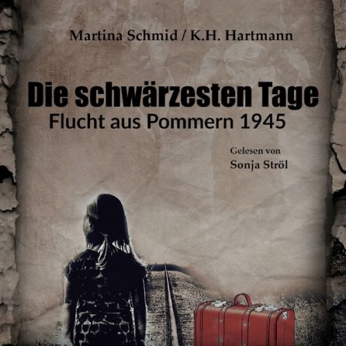 Martina Schmid K. H. Hartmann - Die schwärzesten Tage