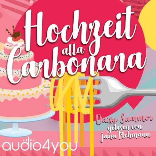 Daisy Summer - Hochzeit alla Carbonara