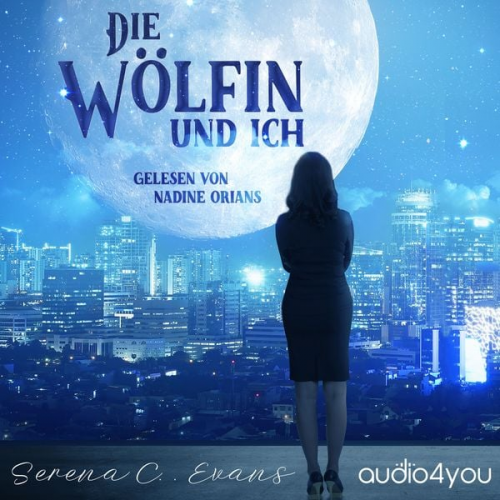 Serena C. Evans - Die Wölfin und ich