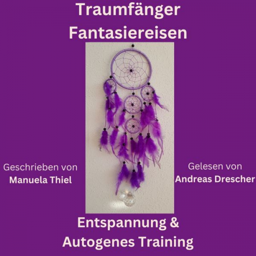 Manuela Thiel - Traumfänger Fantasiereisen