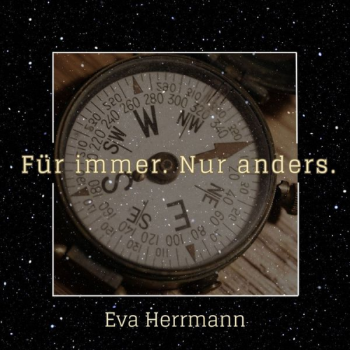 Eva Herrmann - Für immer. Nur anders.