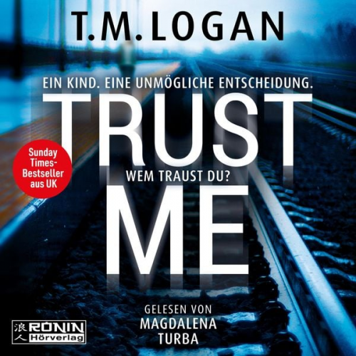 T.M. Logan - Trust Me