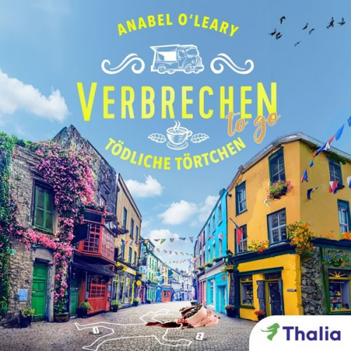 Anabel O'Leary - Verbrechen to go - Tödliche Törtchen (Nur bei uns!)