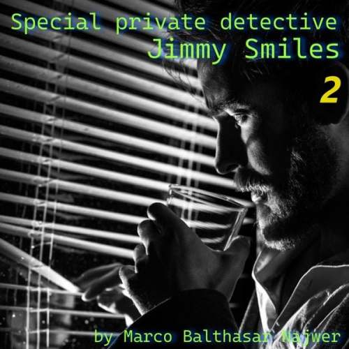 Marco Balthasar Najwer - Special private detective Jimmy Smiles