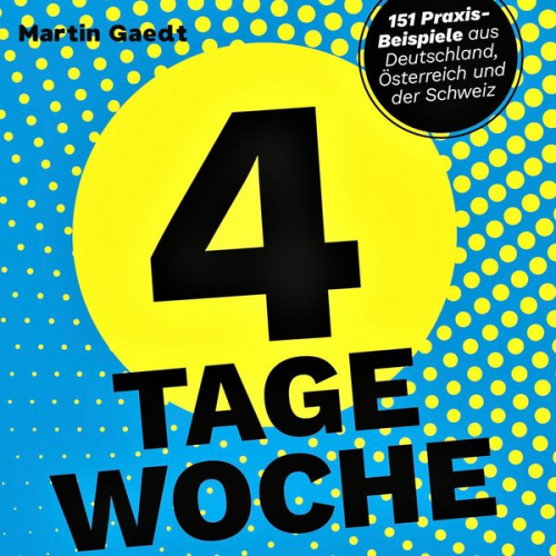 Martin Gaedt - 4 Tage Woche