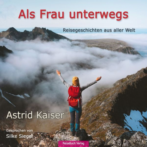 Astrid Kaiser - Als Frau unterwegs