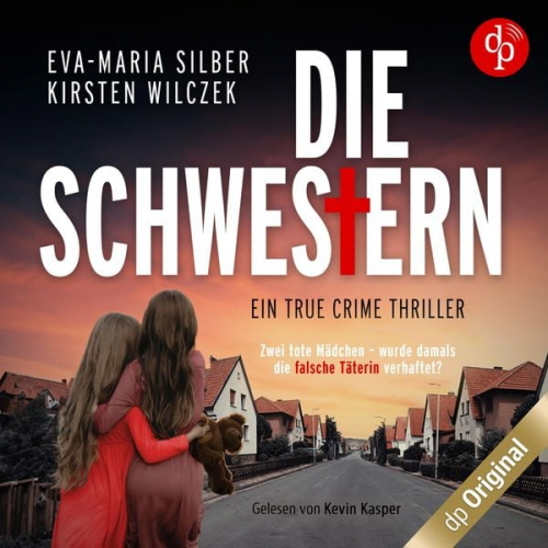 Eva-Maria Silber Kirsten Wilczek - Die Schwestern