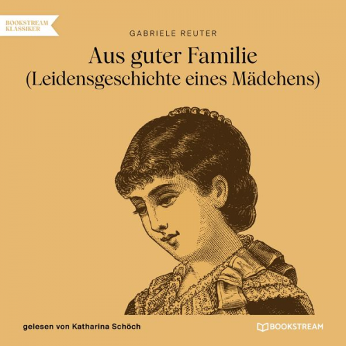 Gabriele Reuter - Aus guter Familie